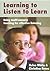 Learning to Listen to Learn: Using Multi-Sensory Teaching for Effective Listening (Lucky Duck Books)
