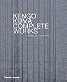 Kengo Kuma: Compl...