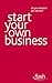 Start Your Own Business. by Vera Hughes, David Weller