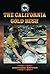 The California Gold Rush (The American West)