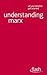 Understanding Marx