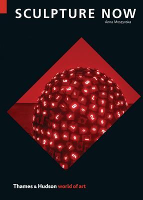 Sculpture Now (World of Art)