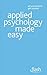 Applied Psychology Made Easy
