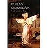 Korean Shamanism by Keith  Howard