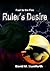 Ruler's Desire (Fuel to the...