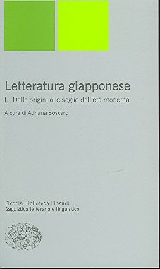 Letteratura giapponese. I. Dalle origini alle soglie dell'età moderna (Paperback)