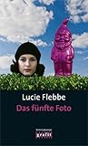 Das fünfte Foto (Lila Ziegler, #5)