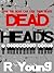 Dead Heads