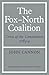 The Fox-North Coalition: Cr...