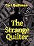 The Strange Quilter