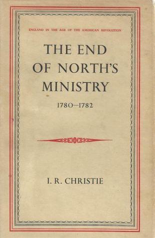 The End of North's Ministry. 1780-1782