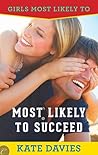 Most Likely to Succeed by Kate Davies