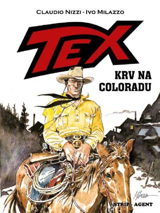 Tex Gigant: Krv na Coloradu (Tex Albo Speciale #13)