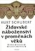 Židovské náboženství v proměnách věků by Kurt Schubert