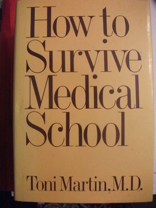 How to Survive Medical School (Hardcover)