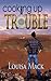Cooking Up Trouble by Louisa Mack