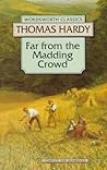 Far From the Madding Crowd by Thomas Hardy