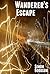 Wanderer's Escape (Wanderer...