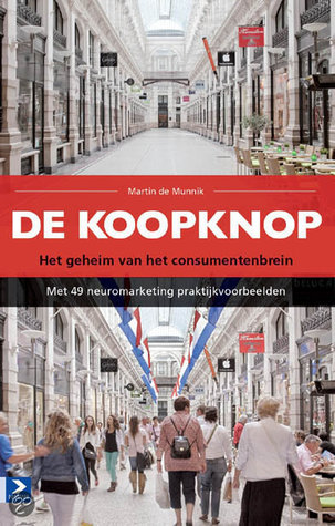De Koopknop. Het Geheim van het Consumentenbrein