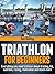 Triathlon For Beginners by Dan Golding