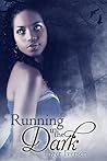 Running in the Dark by Inger Iversen