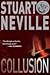 Collusion by Stuart Neville