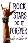 Rock Stars Do It Forever