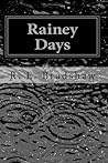 Rainey Days by R.E. Bradshaw