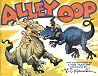 Alley Oop, Vol. 1: The Adventures of a Time Traveling Caveman Alley Oop, Vol. 1: The Adventures of a Time Traveling Caveman