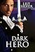 Dark Hero (Reluctant Heroes #1)
