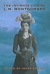 The Intimate Life of L.M. Montgomery