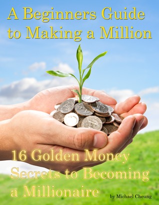A Beginners Guide to Making a Million