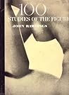 100 Studies of the Figure 100 Studies of the Figure