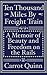 Ten Thousand Miles by Freight Train: A Memoir of Beauty and Freedom on the Rails