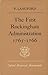 The First Rockingham Administration, 1765-1766