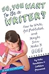 So, You Want to Be a Writer? by Vicki Hambleton