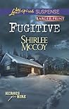 Fugitive by Shirlee McCoy