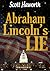 Abraham Lincoln's Lie