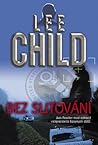 Bez slitování by Lee Child