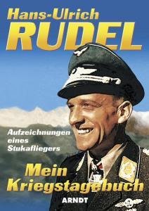 Mein Kriegstagebuch: Aufzeichnungen eines Stukafliegers