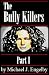 The Bully Killers Serial No...