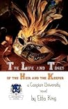 The Life and Times of the Heir and the Keeper by Etta King