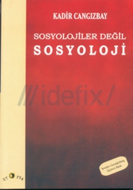 Sosyolojiler Değil Sosyoloji