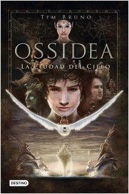 Ossidea. La Ciudad del Cielo (Ossidea, #1)