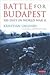 The Battle for Budapest by Krisztián Ungváry