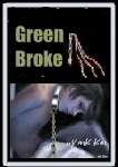 Green Broke (Online Original Fictions)