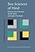 Two Sciences Of Mind (Advances In Consciousness Research)