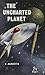 The Uncharted Planet