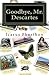 Goodbye, Mr. Descartes