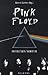Pink Floyd - In eigenen Worten